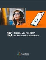 15 Reasons You Need ERP on the Salesforce Platform