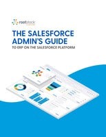 The Salesforce Admin's Guide To ERP On The Salesforce Platform