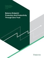 Balance Endpoint Protection And Productivity Through Zero Trust