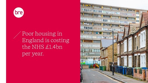 BRE report finds poor housing is costing NHS £1.4bn a year